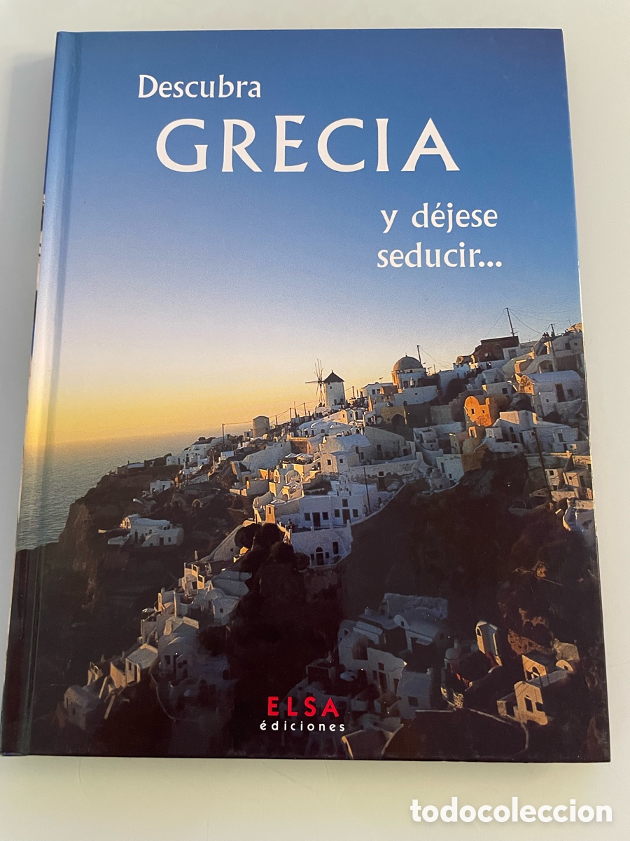 Libros de segunda mano: Descubra Grecia y dejese seducir. Elsa Ediciones. 1998. Tapa dura