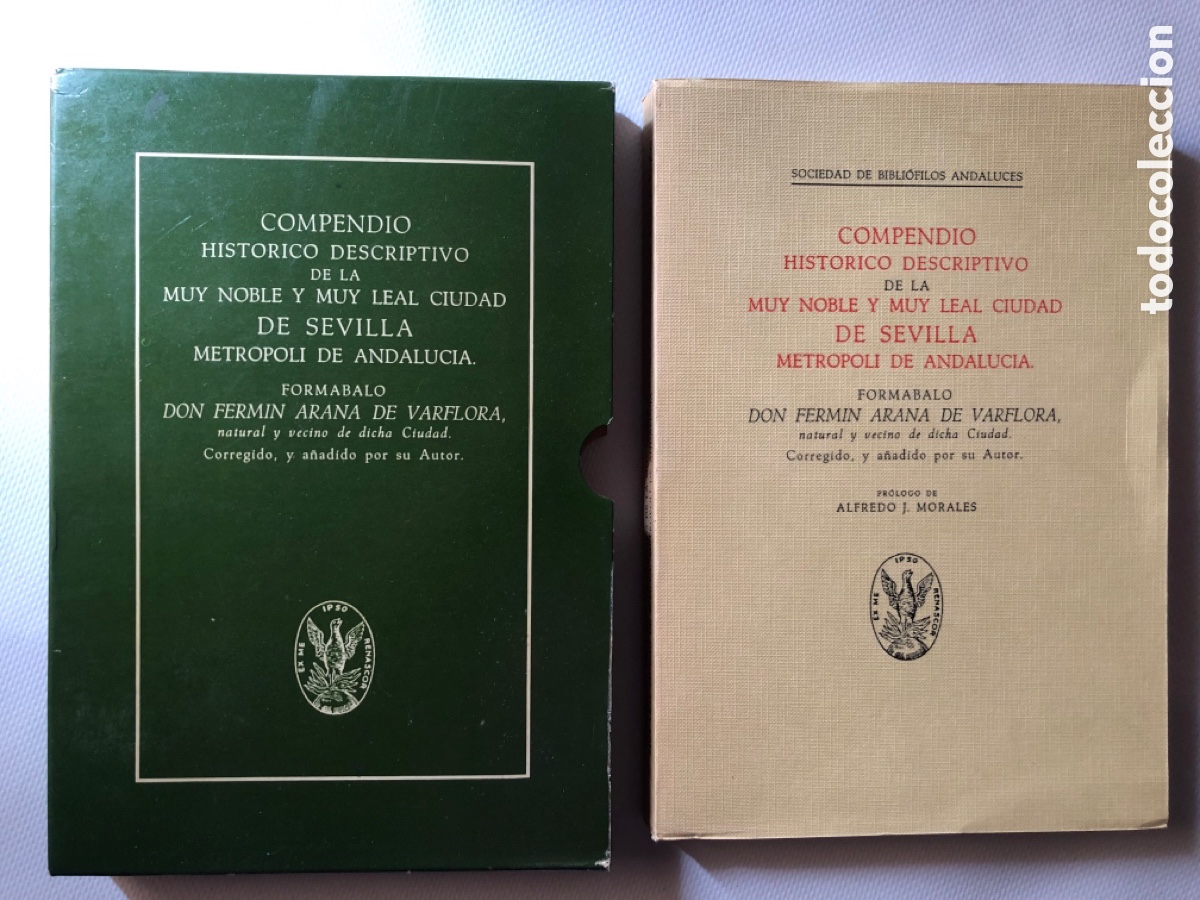 Libros de segunda mano: Compendio hist&oacute;rico descriptivo de la muy noble y muy leal ciudad de Sevilla -F. Arana de Varflora