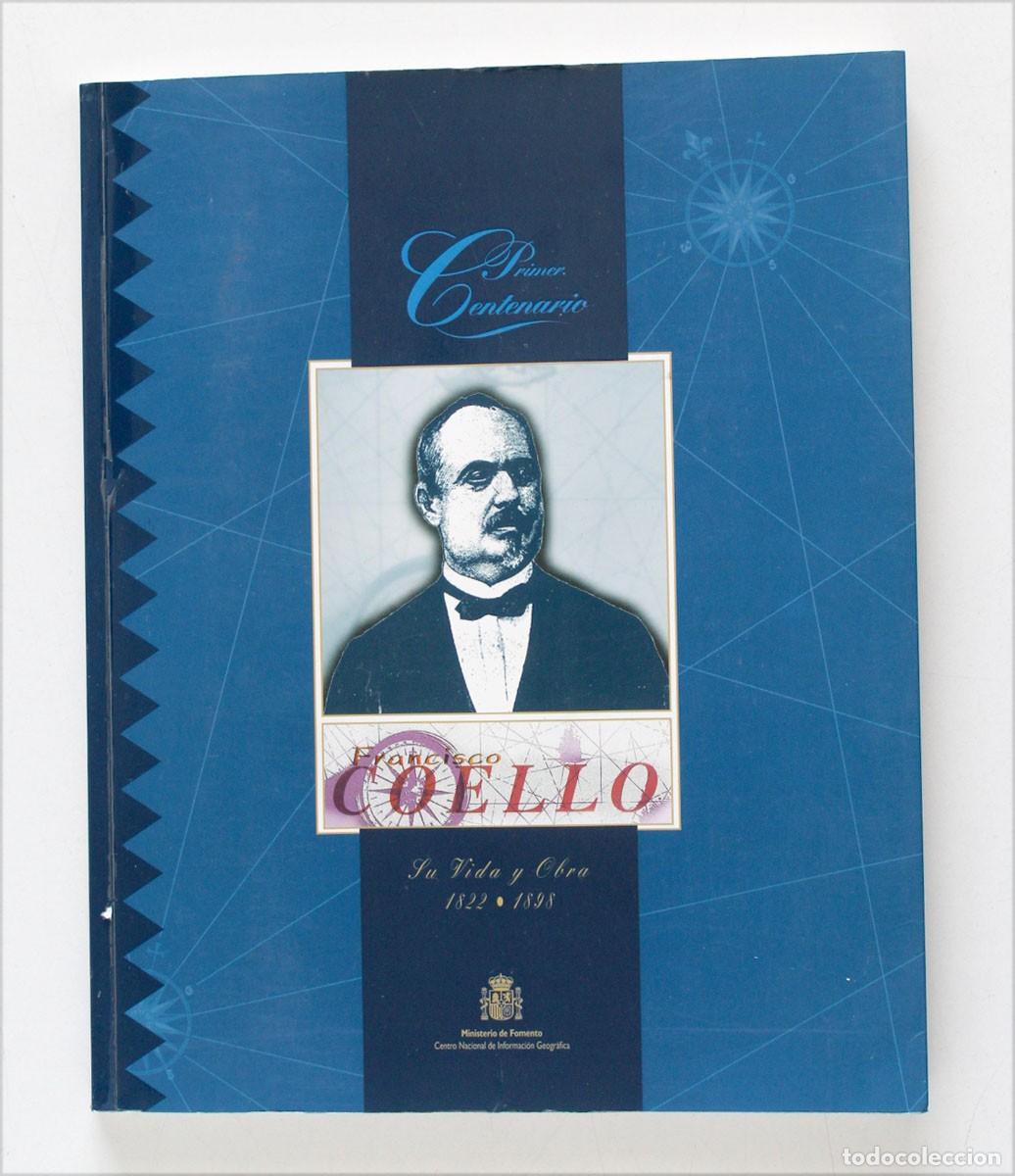 Libros de segunda mano: FRANCISCO COELLO. Su vida y su obra. 1822 - 1898. Primer Centenario. Jos&eacute; Mart&iacute;n L&oacute;pez