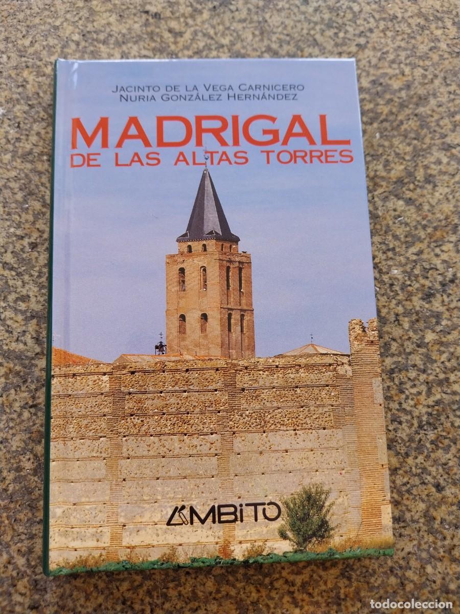 Libros de segunda mano: -- MADRIGAL DE LAS ALTAS TORRES --