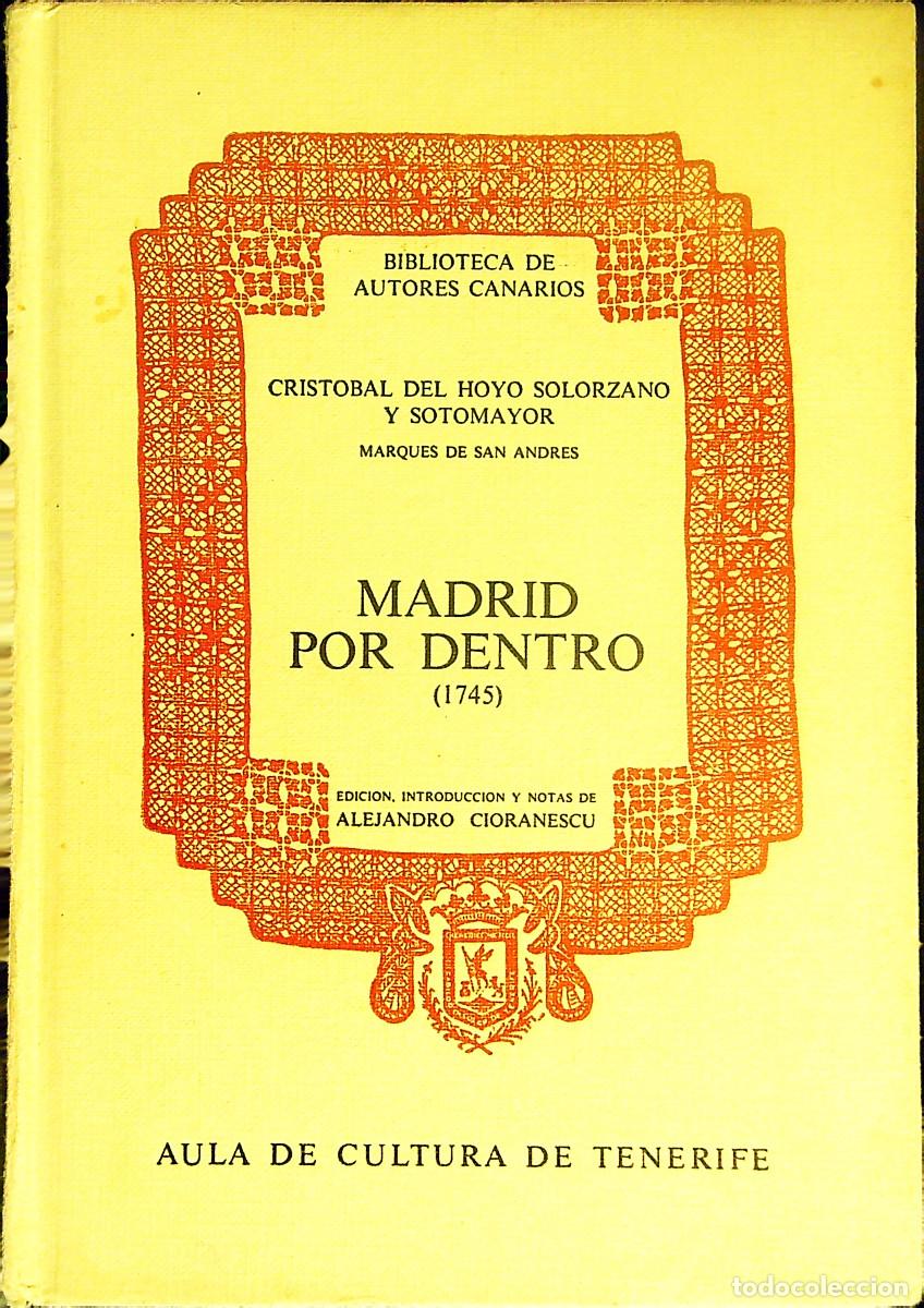Libros de segunda mano: MADRID POR DENTRO - CRISTOBAL DEL HOYO SOLORZANO Y SOTOMAYOR - TENERIFE - CANARIAS