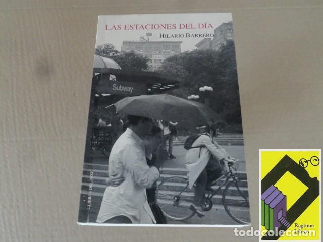 Libros de segunda mano: BARRERO, Hilario: Las estaciones del d&iacute;a (2001,un a&ntilde;o de Nueva York)