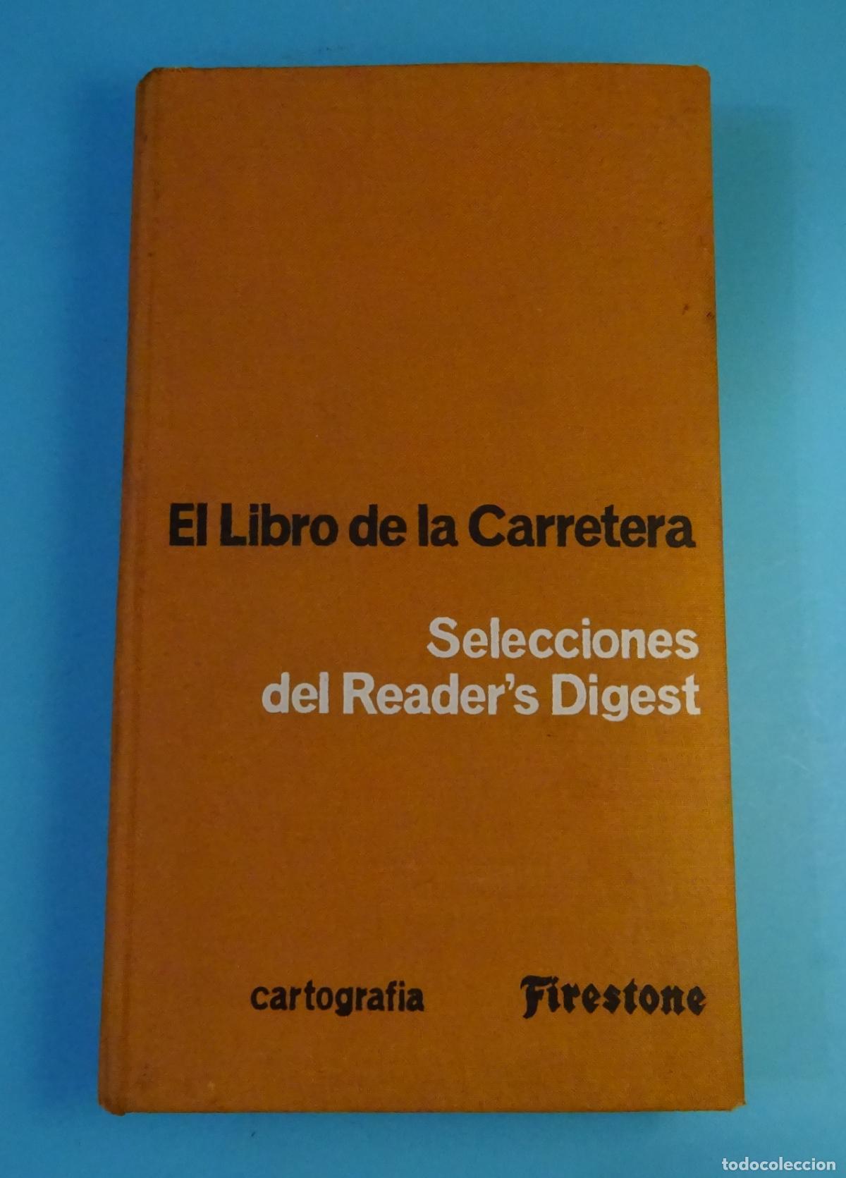 Libros de segunda mano: EL LIBRO DE LA CARRETERA. SELECCIONES DEL READER`S DIGEST. CARTOGRAFIA FIRESTONE. 1967
