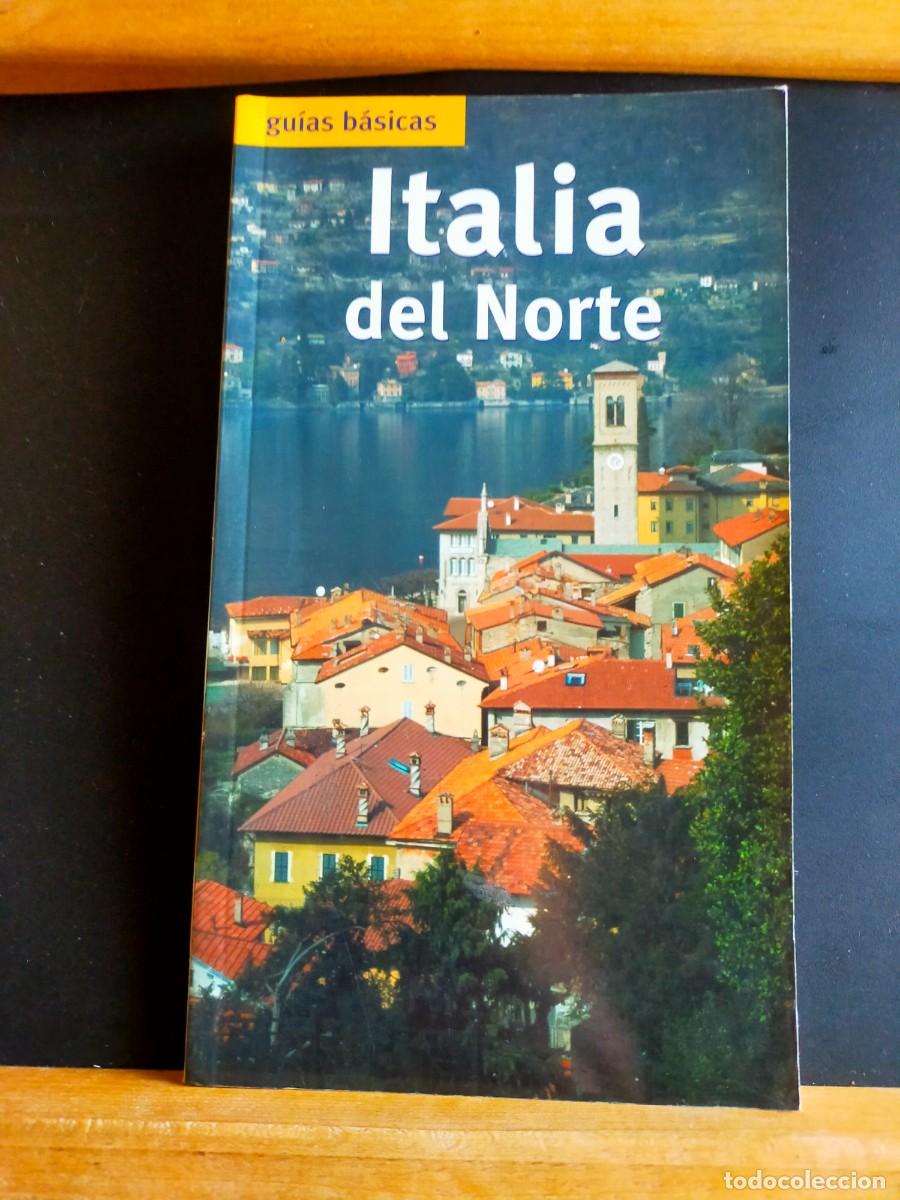 Libros de segunda mano: ITALIA DEL NORTE. GU&Iacute;AS B&Aacute;SICAS. PRIMERA EDICI&Oacute;N. 2002.