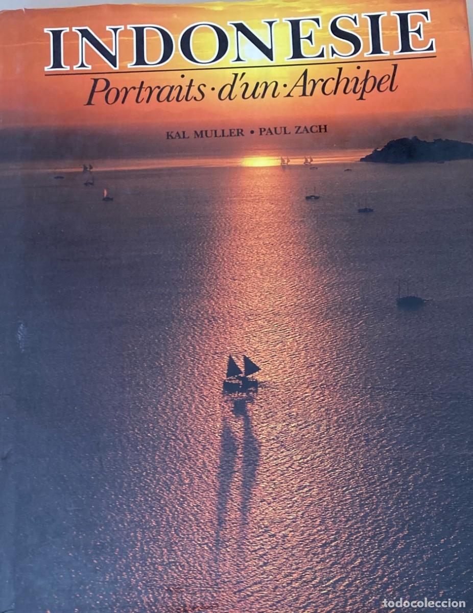 Libros de segunda mano: Indonesie Portraits d'un Archipel