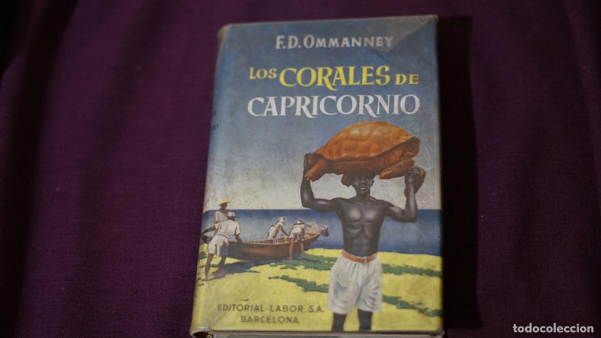 Libri di seconda mano: F. D. Ommanney - Los corales de capricornio - Labor 1967