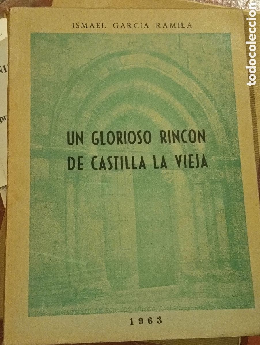 Libros de segunda mano: Un glorioso rinc&oacute;n de Castilla la vieja por Ismael Garc&iacute;a ramila