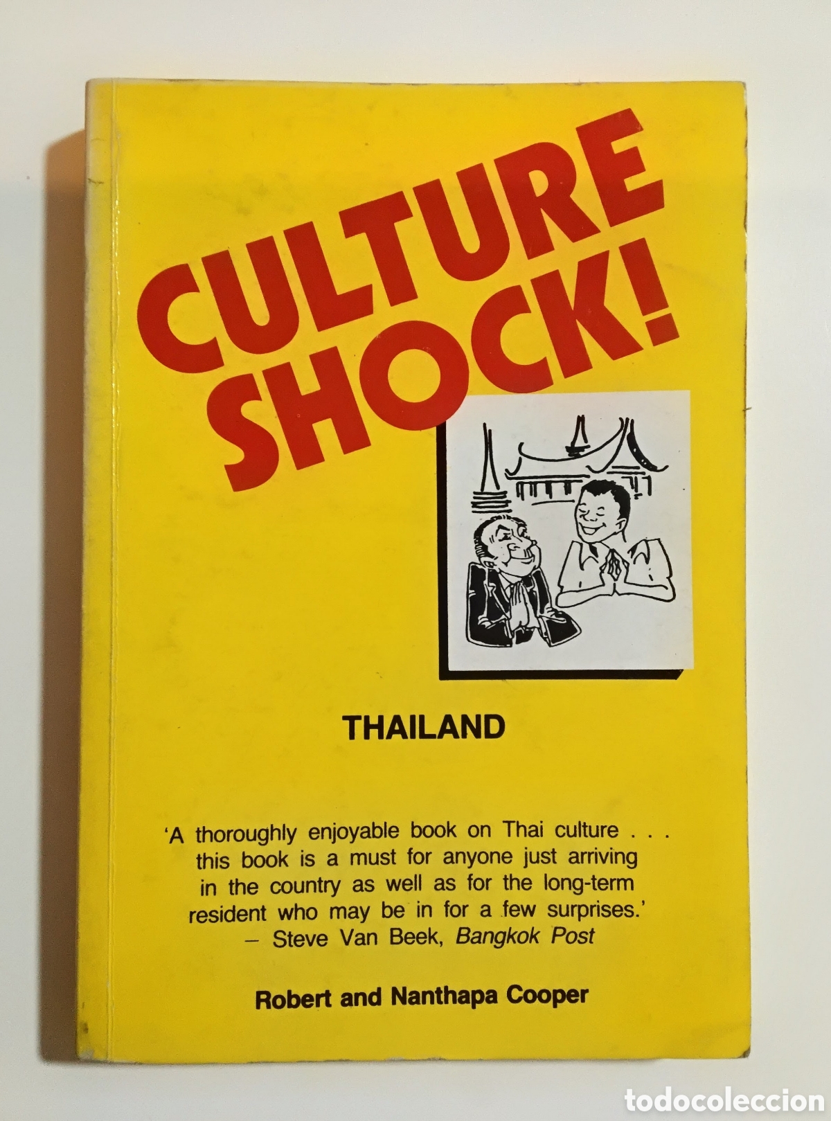 Libros de segunda mano: Robert Cooper & Nanthapa Cooper &mdash; Culture Shock! Thailand &mdash; Times Books International, 1982