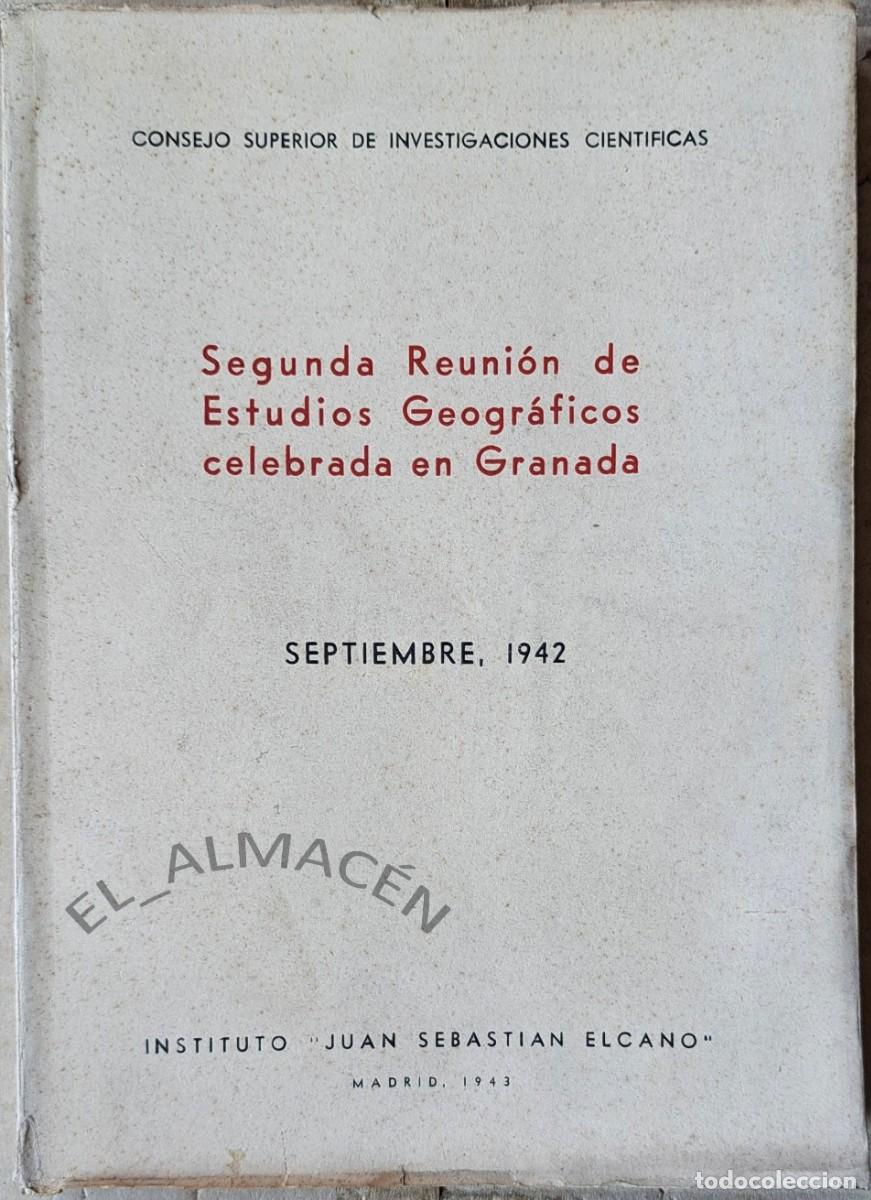 Libri di seconda mano: SEGUNDA REUNI&Oacute;N DE ESTUDIOS GEOGR&Aacute;FICOS CELEBRADA EN GRANADA (VV.AA. 1943) SIN USAR