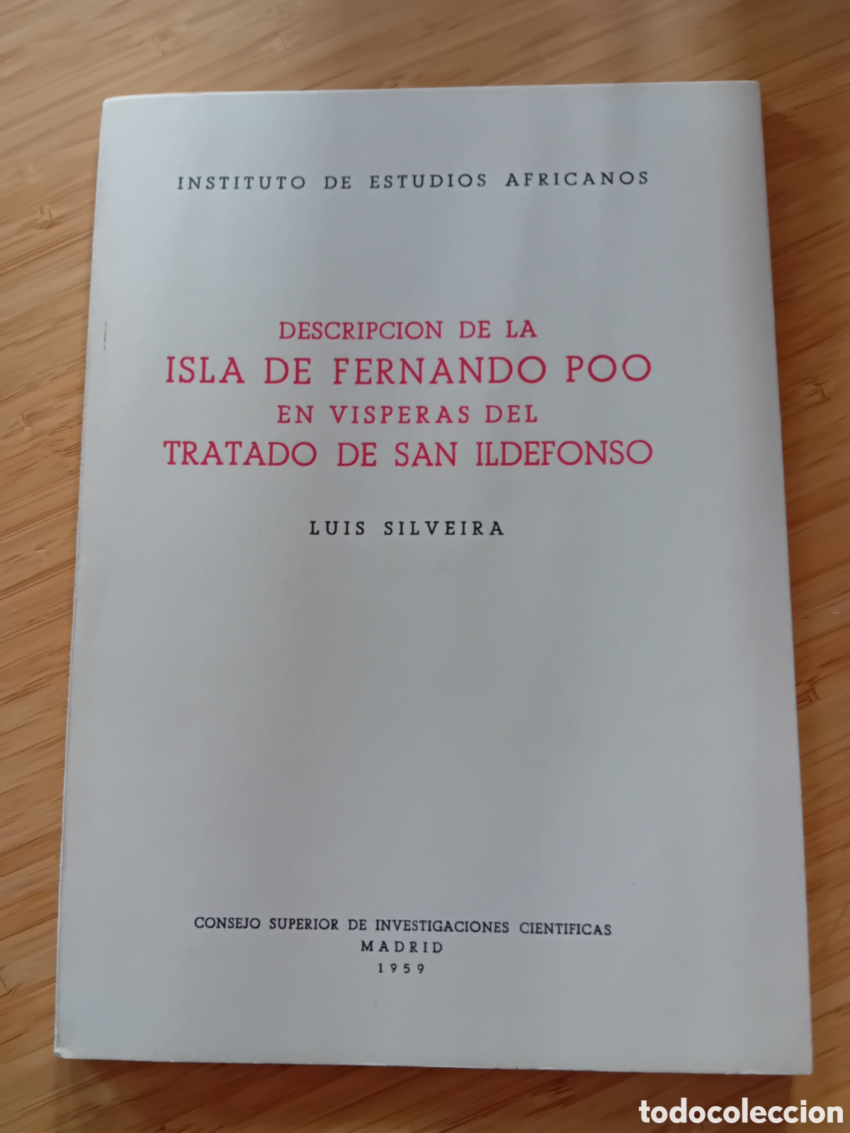 Libros de segunda mano: Descripci&oacute;n isla de Fernando Poo en visperas tratado de San Idelfonso - Luis Silveira (1959)