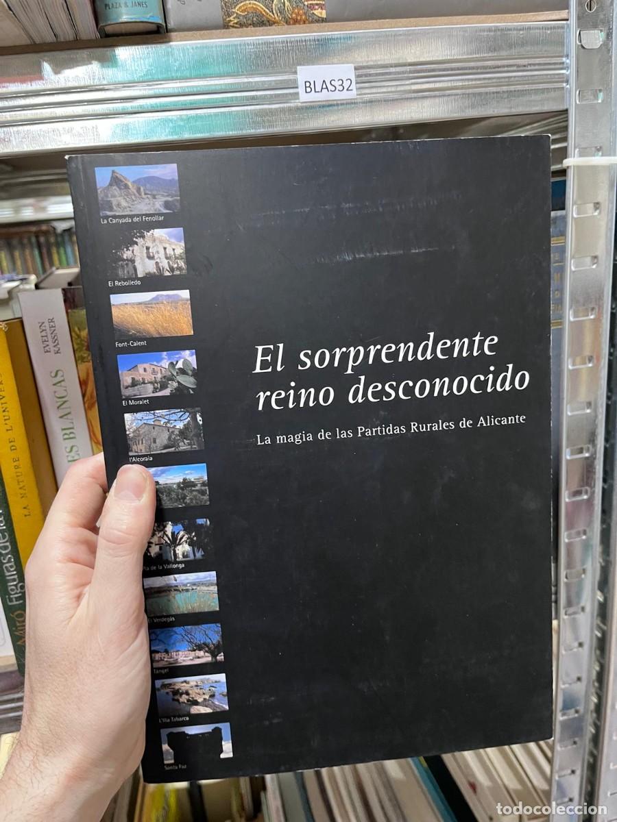 Libros de segunda mano: BLAS32 El sorprendente reino desconocido La magia de las Partidas Rurales de Alicante