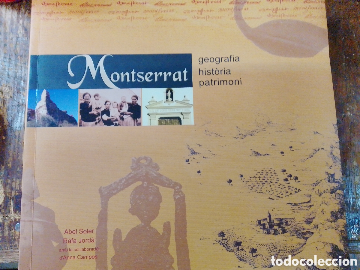 Libros de segunda mano: MONTSERRAT. GEOGRAFIA HISTORIA PATRIMONI. SOLER, ABEL-JORDA, RAFA. AJUNT. MONTSERRAT. 2005
