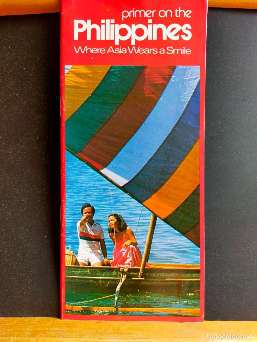Libros de segunda mano: FILIPINAS. PHILIPPINES. PRIMER ON THE PHILIPPINES. WHERE ASIA WEARS A SMILE. MINISTRY OF TOURISM
