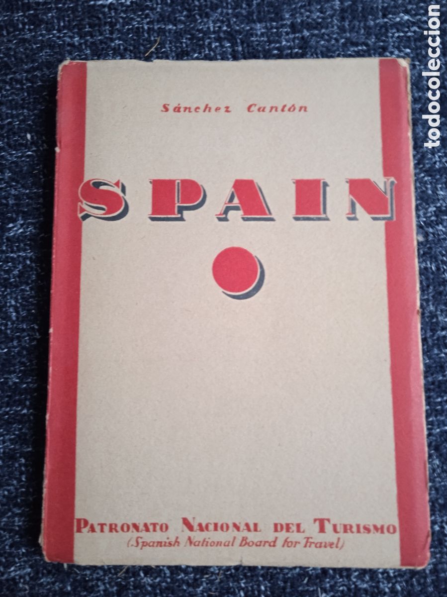 Libros de segunda mano: SPAIN / S&Aacute;NCHEZ CANT&Oacute;N -ED. PATRONATO NACIONAL DEL TURISMO - en ingles