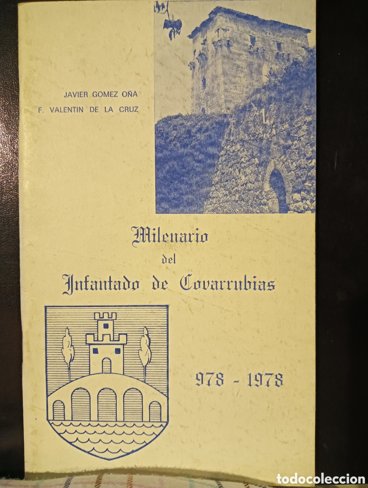 Libros de segunda mano: Milenario del infantado de Covarrubias por Valent&iacute;n de la Cruz y Javier G&oacute;mez O&ntilde;a