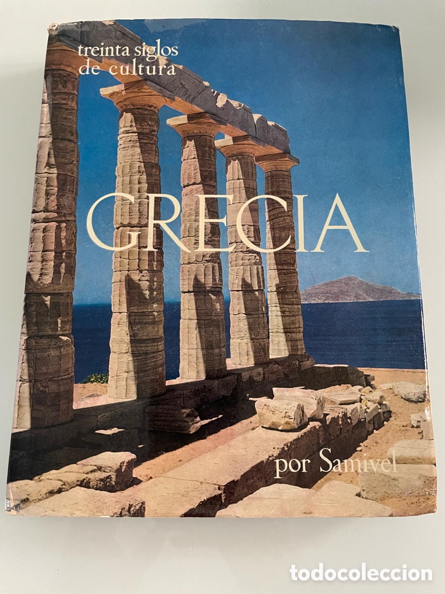 Libros de segunda mano: Grecia. Treinta siglos de cultura. Por Samivel. Editorial Herrero.primera Edicion 1962