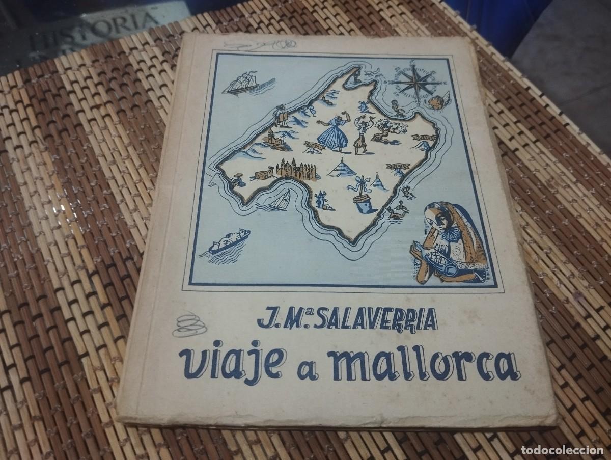 Libri di seconda mano: VIAJE A MALLORCA / J. M. SALAVERRIA / FOMENTO DEL TURISMO DE PALMA 1955.