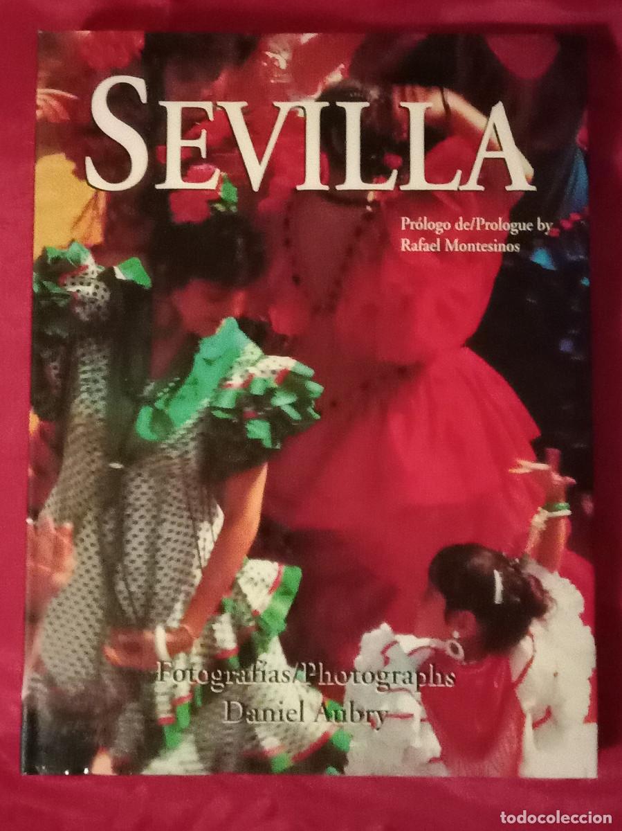 Libros de segunda mano: SEVILLA - Rafael Montesinos - Edit. Editorial Estelar. S.L. 1992.