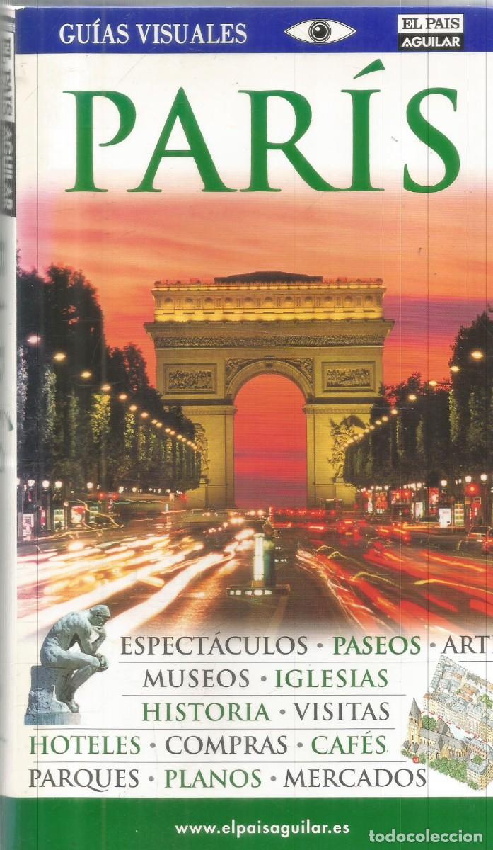 Libros de segunda mano: PARIS. GUIAS VISUALES EL PAIS AGUILAR