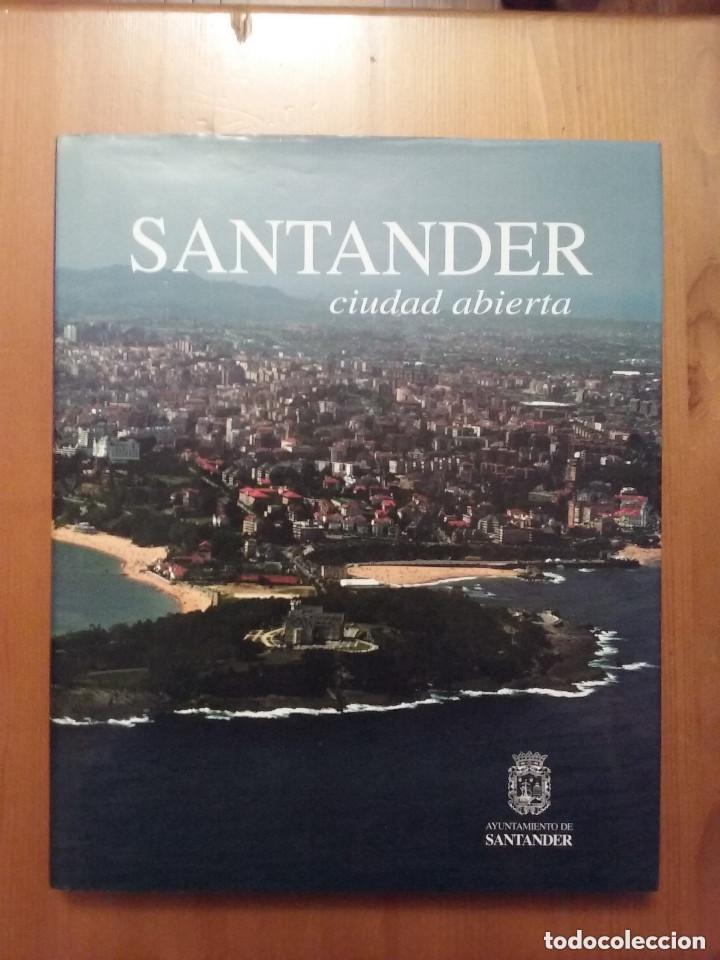 Libros de segunda mano: SANTANDER CIUDAD ABIERTA, EDICIONES LIBRERIA ESTUDIO, AYUNTAMIENTO DE SANTANDER, 2008