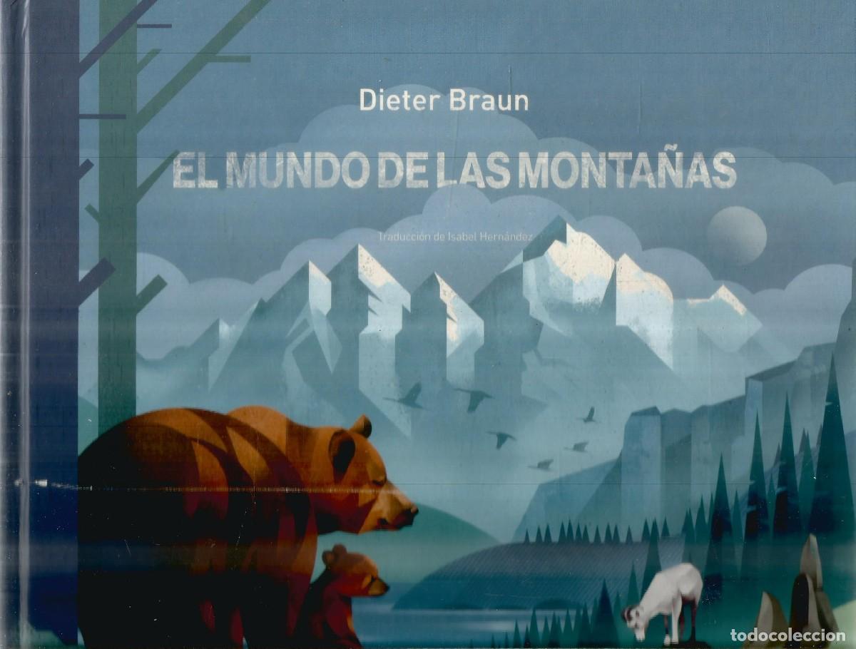 Libros de segunda mano: DIETER BRAUN. EL MUNDO DE LAS MONTA&Ntilde;AS. NORDICA