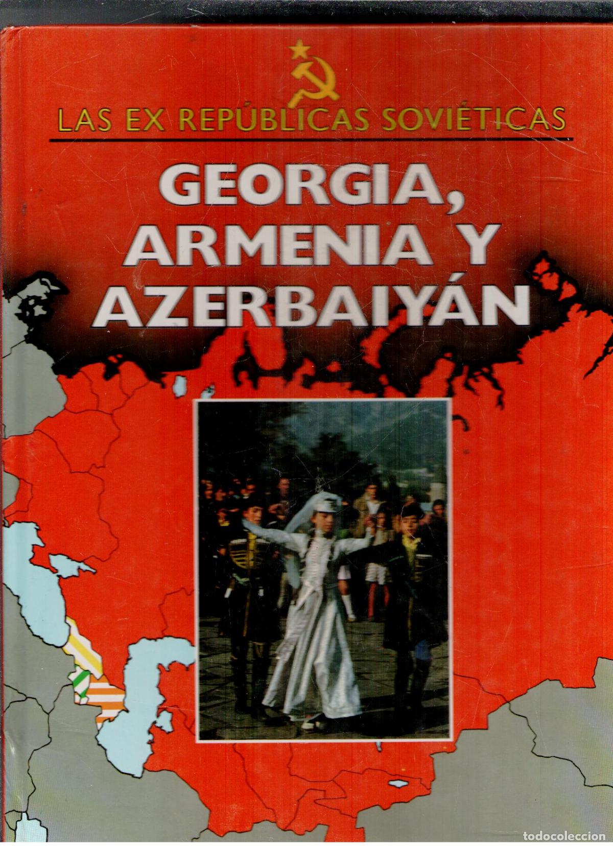 Libros de segunda mano: Las ex rep&uacute;blicas sovi&eacute;ticas. Georgia, Armenia y Azerbaiyan