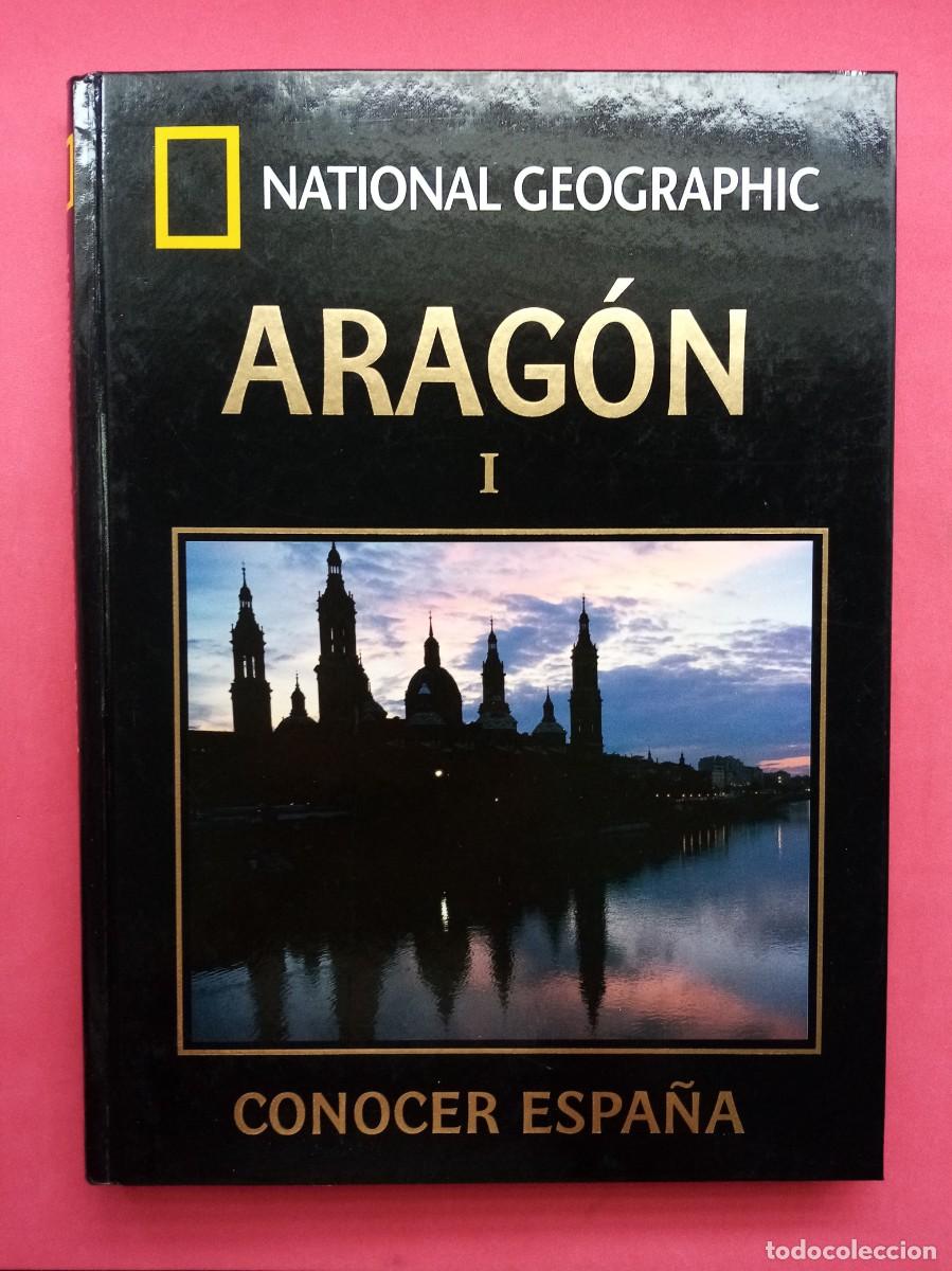 Libros de segunda mano: NATIONAL GEOGRAPHIC. CONOCER ESPA&Ntilde;A 9. ARAG&Oacute;N I. BARCELONA, 2005.