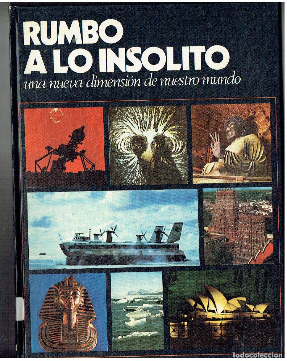 Libros de segunda mano: RUMBO A O INSOLITO. UNA NUEVA DIMENSI&Oacute;N DE NUESTRO MUNDO. EDC. NAUTA: 1973.(B/12)