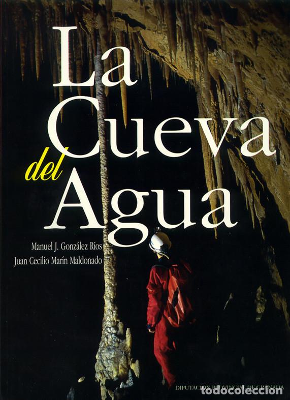 Libros de segunda mano: LA CUEVA DEL AGUA (IZNALLOZ - GRANADA) - ESPELEOLOGIA