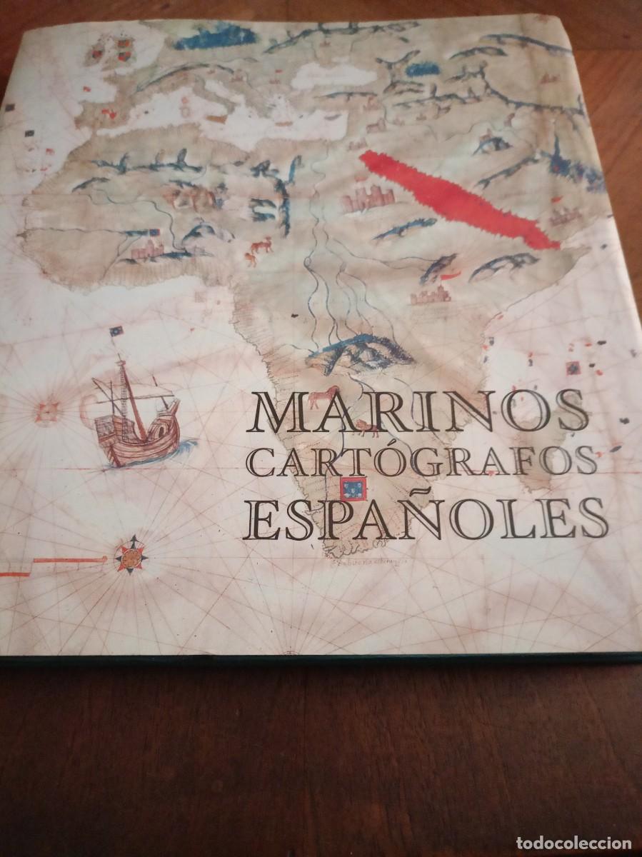 Libros de segunda mano: MARINOS CARTOGRAFOS ESPA&Ntilde;OLES. Madrid. 2002