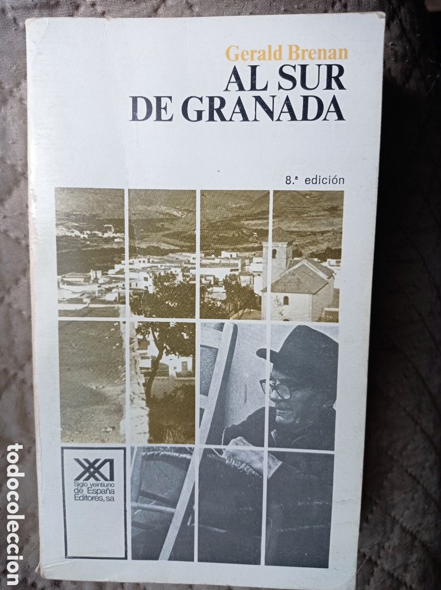 Libros de segunda mano: GERALD BRENAN. AL SUR DE GRANADA.