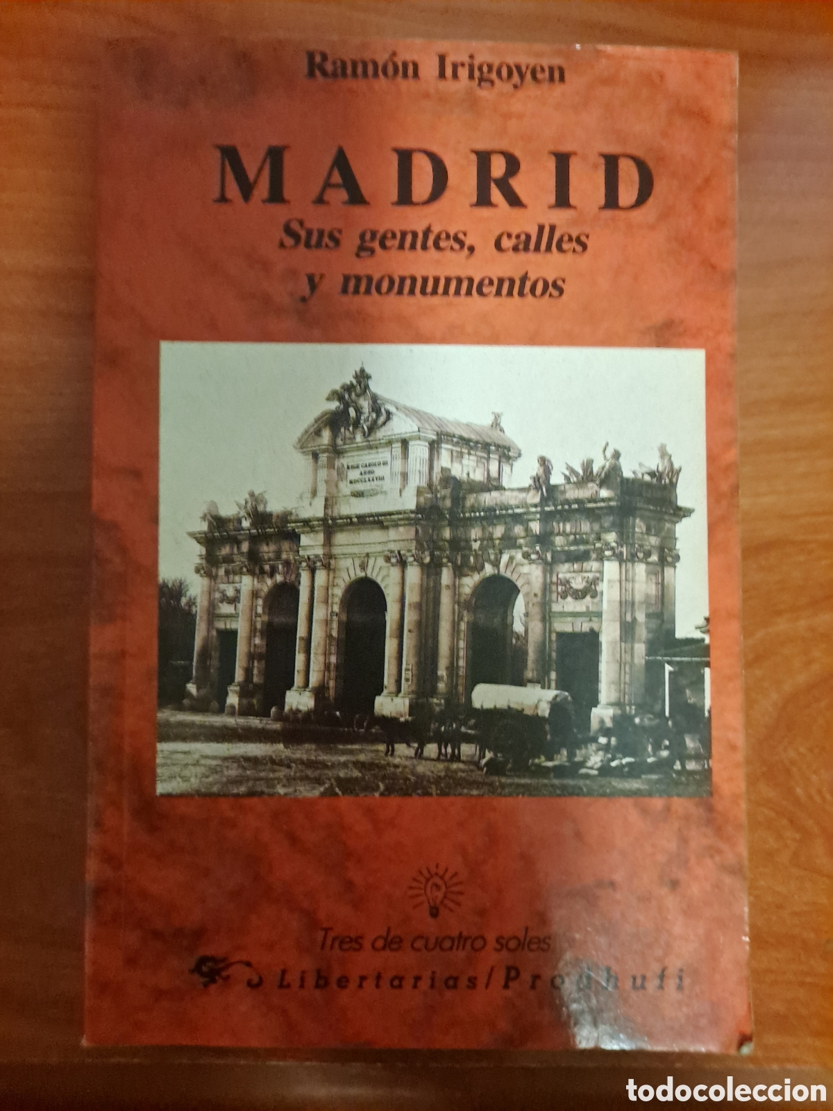 Libros de segunda mano: Madrid, sus gentes, calles y monumentos. Ram&oacute;n Irigoyen