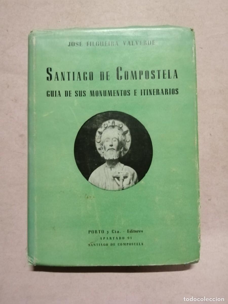 Libros de segunda mano: SANTIAGO DE COMPOSTELA. GUIA DE MONUMENTOS E ITINERARIOS (JOSE FILGUEIRA VALVERDE)