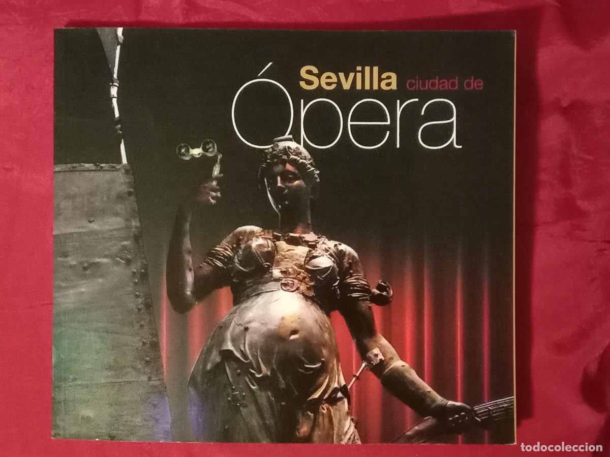 Libros de segunda mano: Sevilla Ciudad de &Oacute;pera - Sevilla Plan Tur&iacute;stico - Edit. Ayuntamiento de Sevilla.