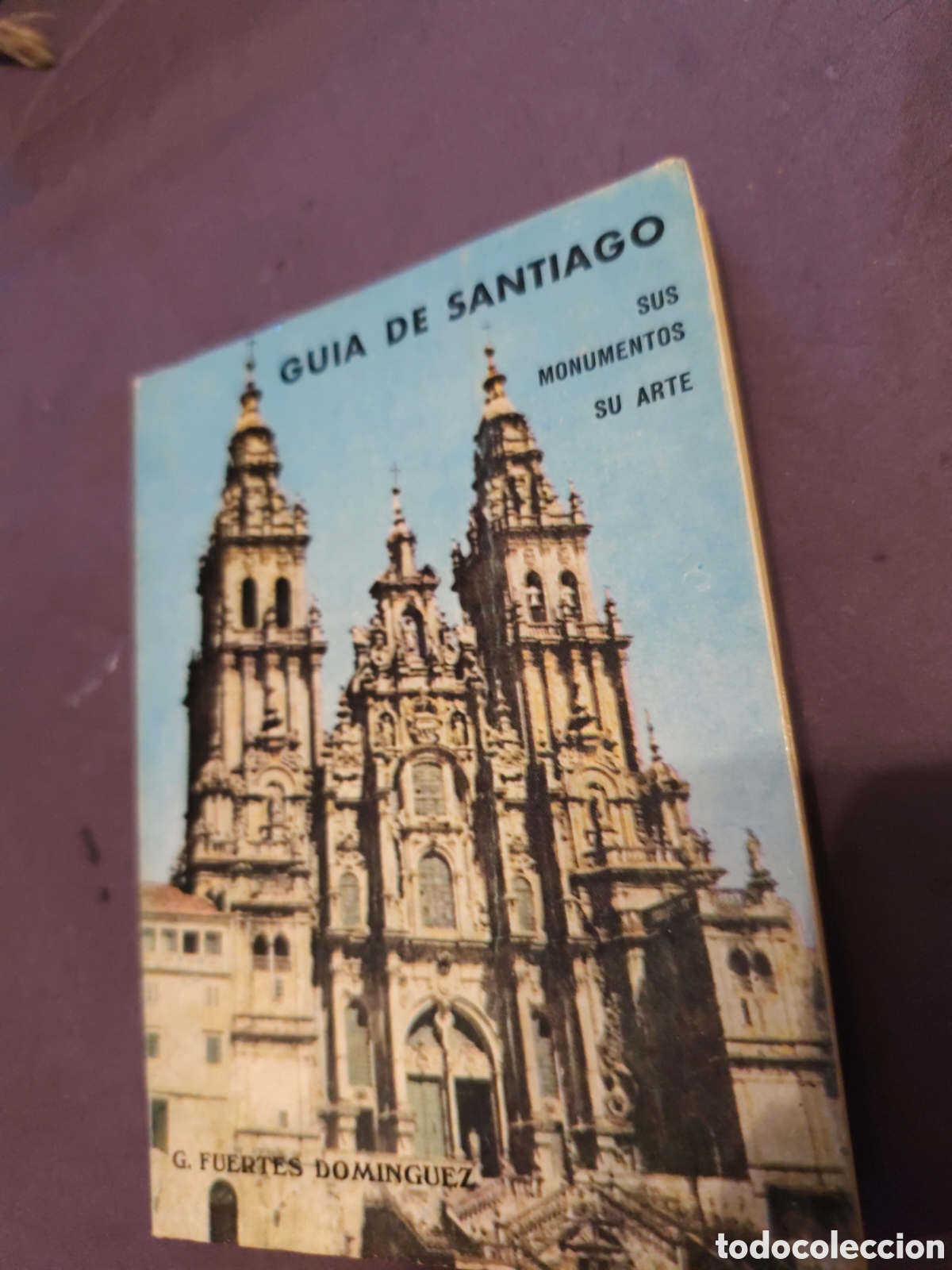 Libros de segunda mano: Guia De Santiago. Sus Monumentos. Su Arte.