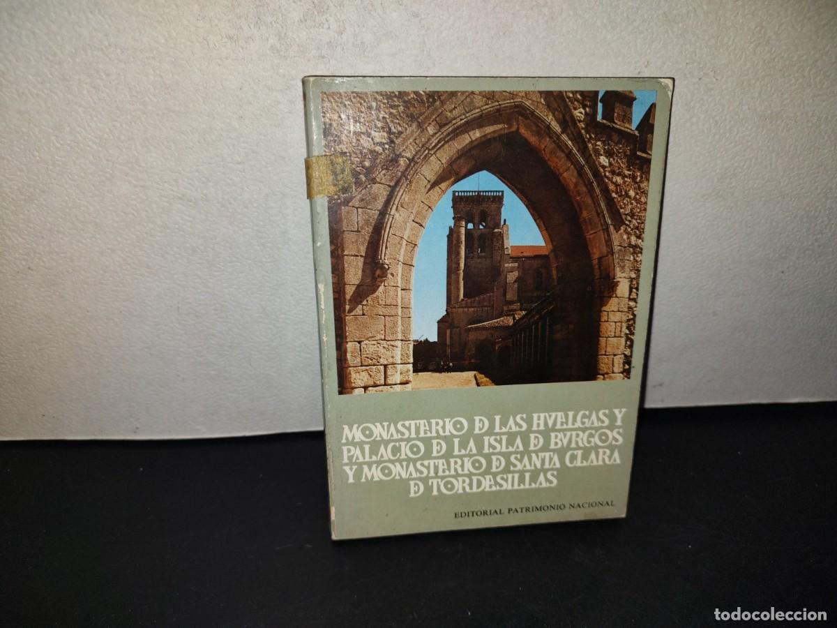 Libros de segunda mano: 217- Monasterio De Las Huelgas Y Palacio De La Isla, De Burgos Y Monasterio Santa Clara Tordecillas