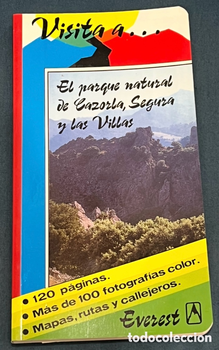 Libros de segunda mano: Libro. Visita a &hellip; El Parque Natural de Cazorla, Sierra y Las Villas. Ed. Everest. 1992.