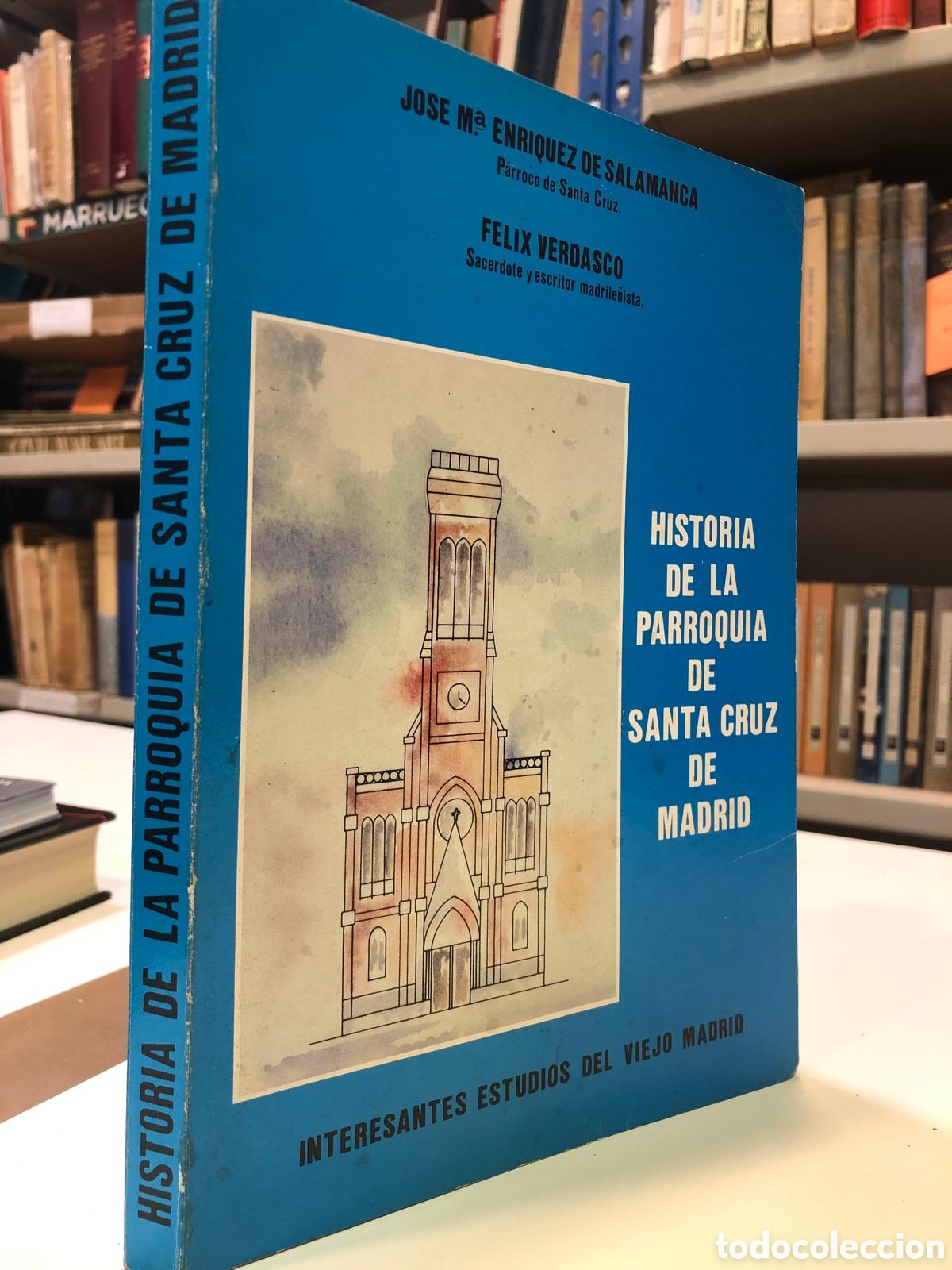 Libros de segunda mano: Historia de la Parroquia de Santa Cruz de Madrid - Jos&eacute; M. Enr&iacute;quez de Salamanca y F&eacute;lix Verdasco
