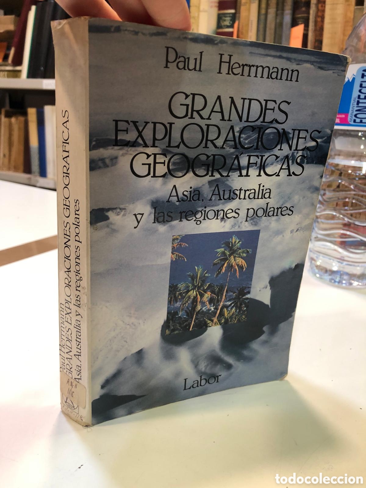 Second hand books: Grandes exploraciones geogr&aacute;ficas. Asia, Australia y las regiones polares - Paul Herrmann