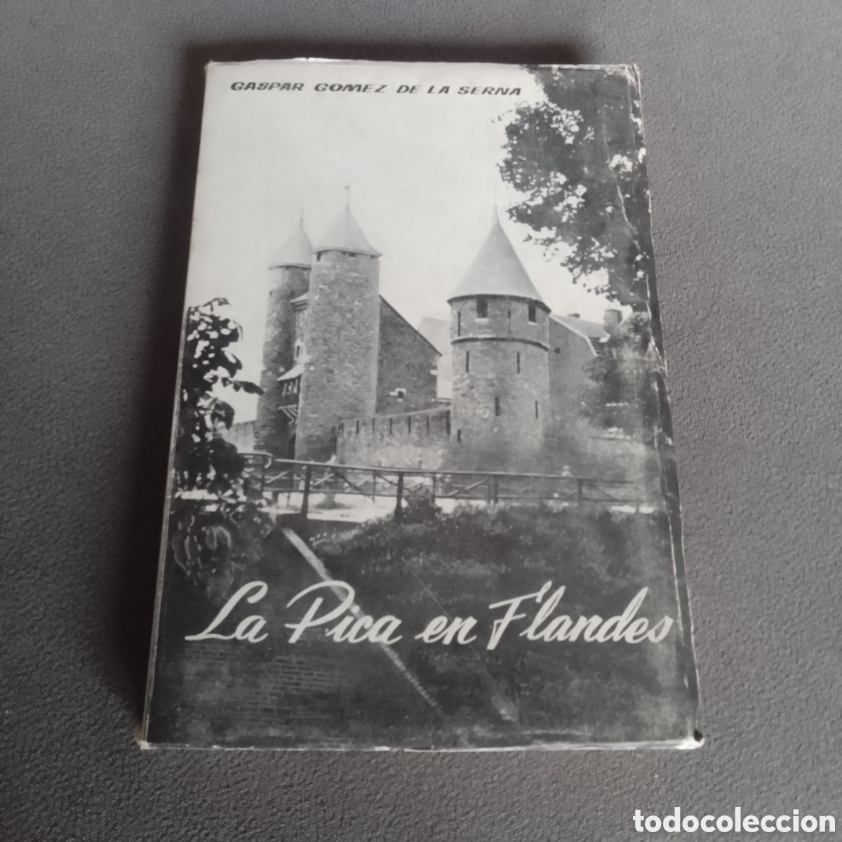 Gebrauchte B&uuml;cher: Una pica en Flandes por Gaspar Gomez de la Serna 1963 editora nacional ilustrado