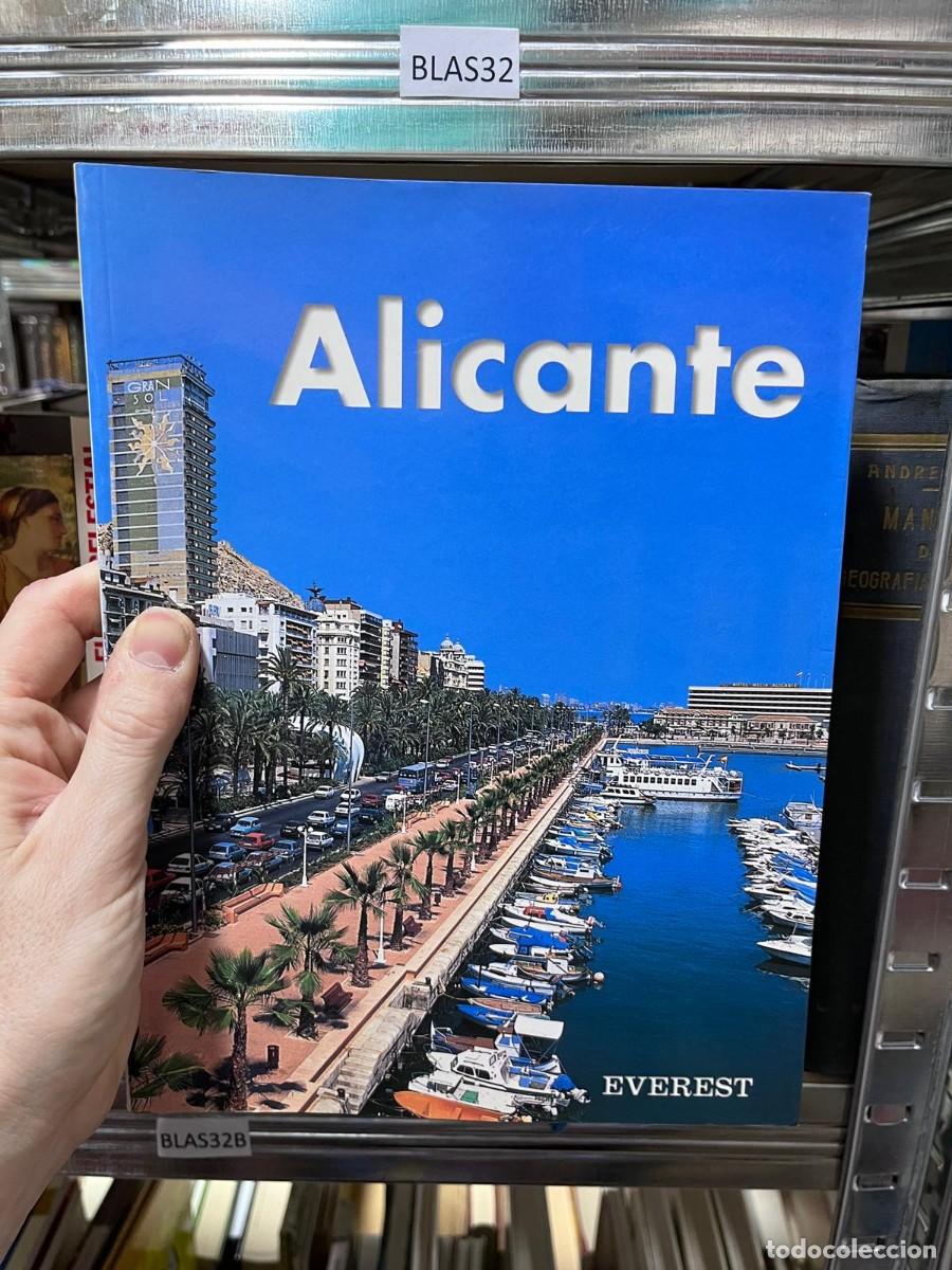 Libros de segunda mano: BLAS32 ALICANTE, LIBRO DE LA CIUDAD MUY ILUSTRADO, EVEREST
