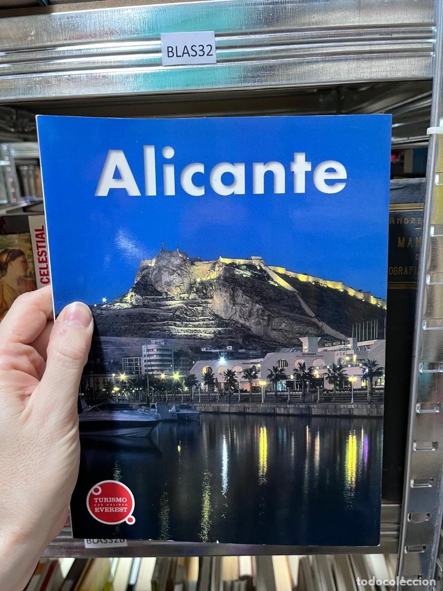 Libros de segunda mano: BLAS32 ALICANTE, LIBRO DE LA CIUDAD MUY ILUSTRADO, EVEREST, TURISMO