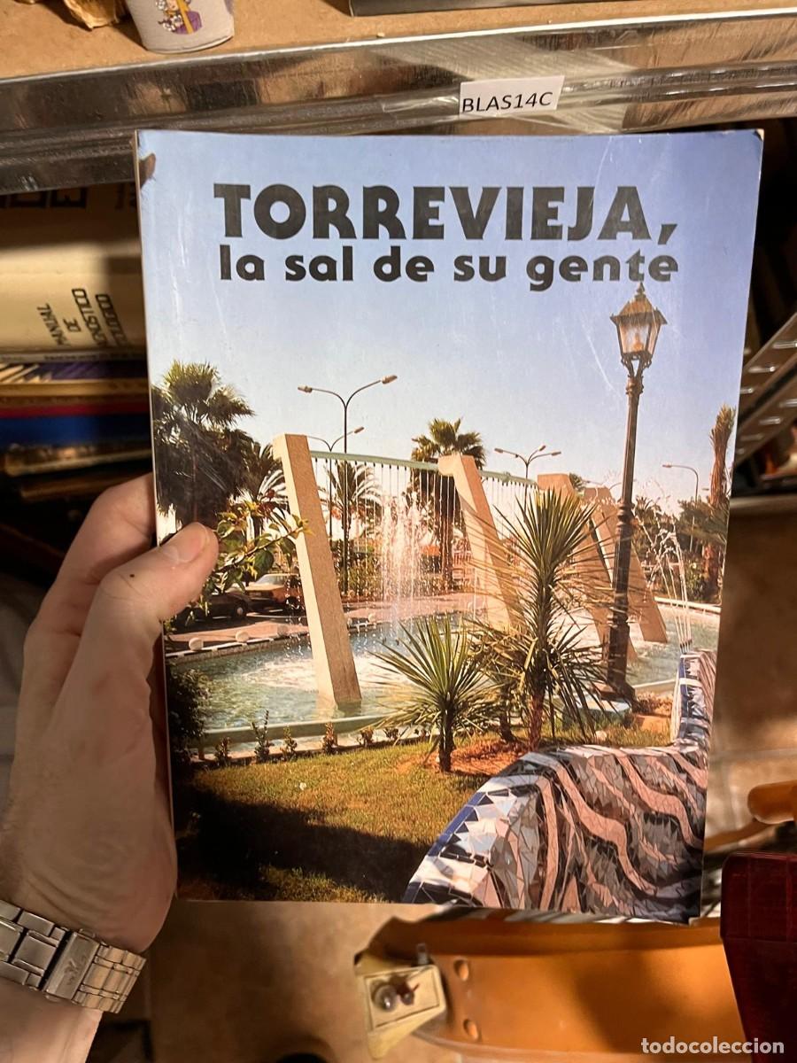 Libros de segunda mano: BLAS14C TORREVIEJA, la sal de su gente