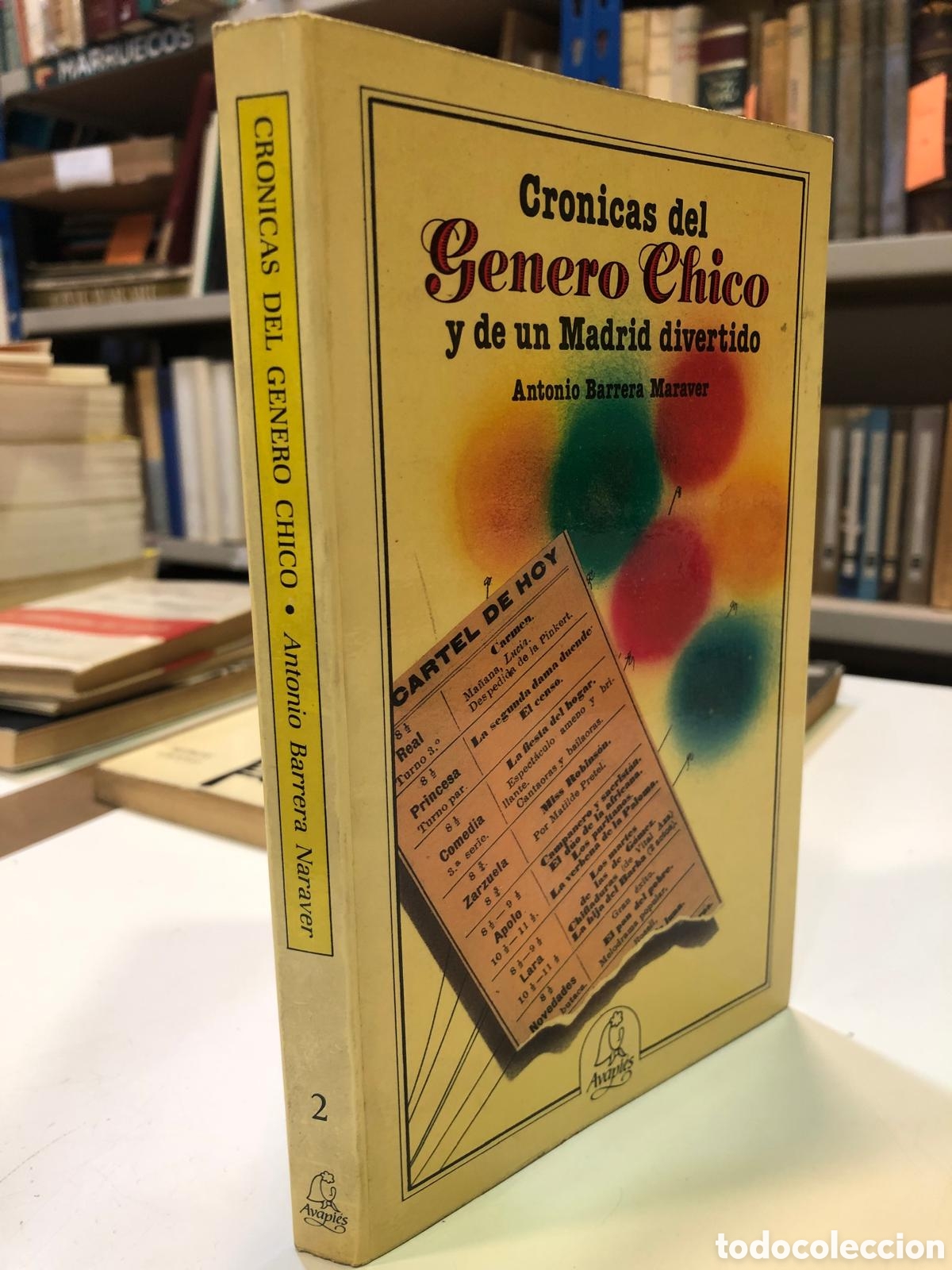 Second hand books: Cr&oacute;nicas del G&eacute;nero Chico y de un Madrid divertido - Antonio Barrera Maraver