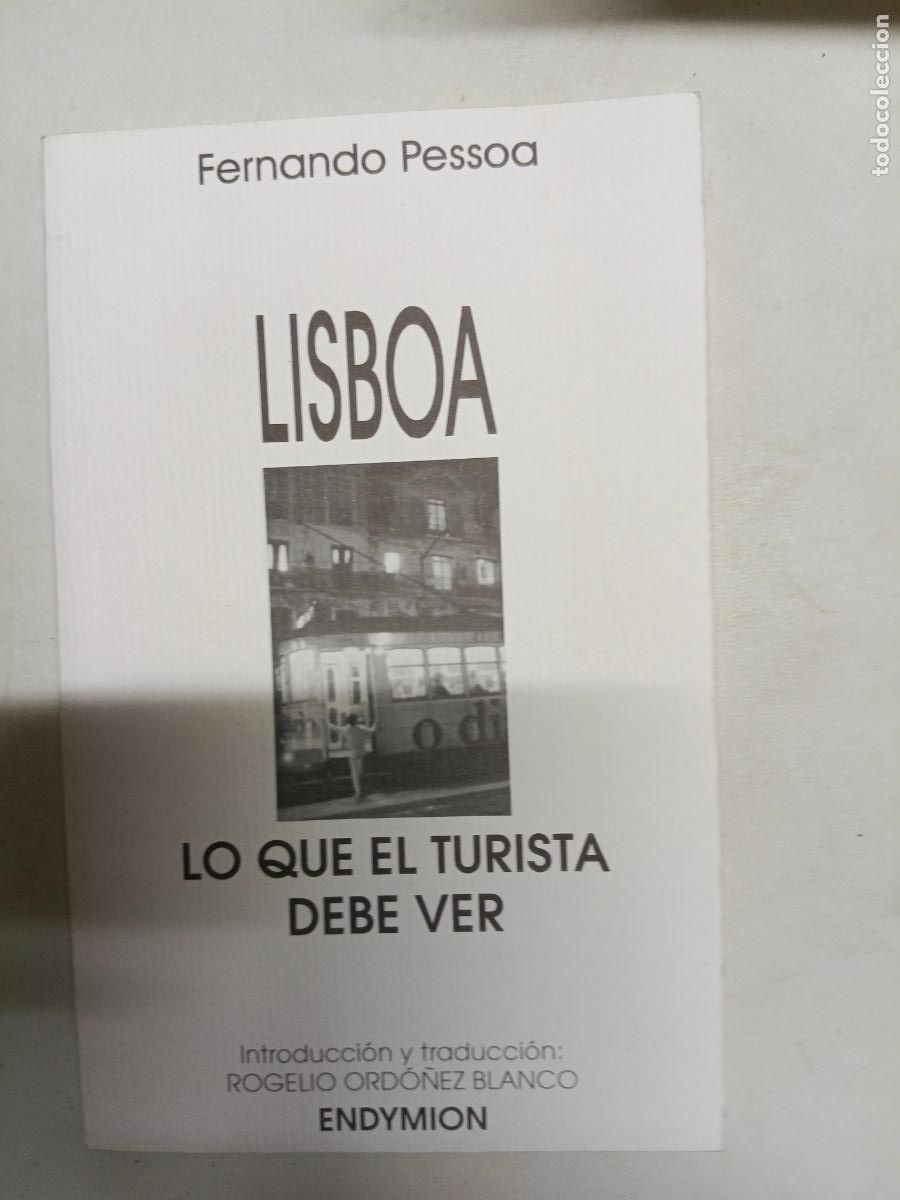 Libros de segunda mano: Fernando Pessoa. LISBOA. LO QUE EL TURISTA DEBE VER.