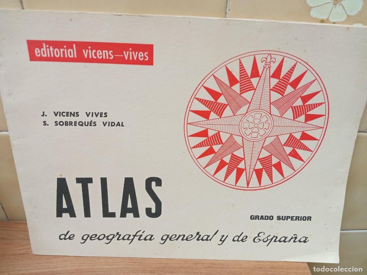 Libros de segunda mano: ATLAS DE GEOGRAFIA GENERAL Y DE ESPA&Ntilde;A - GRADO SUPERIOR - VICENS-VIVES - 1961