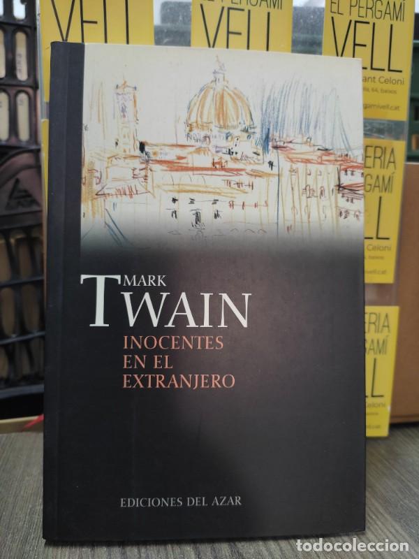 Libros de segunda mano: Inocentes en el Extranjero - Twain Mark - Ediciones del Azar - Narrativa, N&ordm; 2