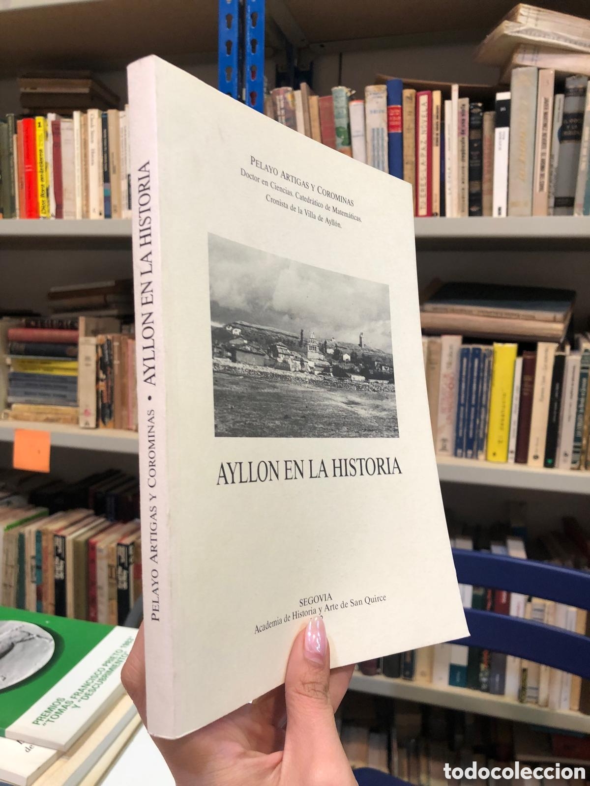 Gebrauchte B&uuml;cher: Ayll&oacute;n en la Historia - Pelayo Artigas y Corominas