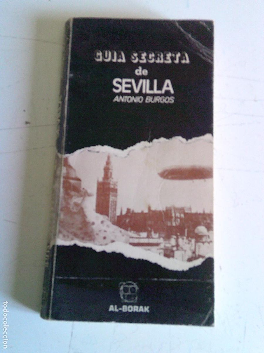 Libros de segunda mano: Gu&iacute;a secreta de Sevilla Antonio Burgos