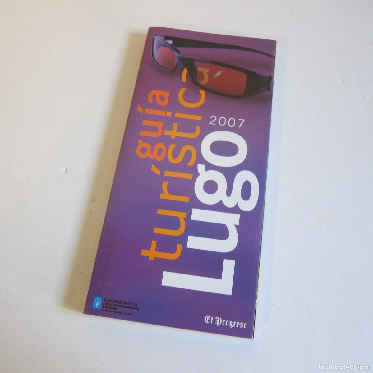 Libros de segunda mano: GU&Iacute;A TUR&Iacute;STICA DE LUGO (ELPROGRESO) 2007 VIAJES